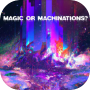 Play Magic or Machinations?