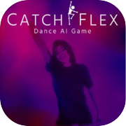 Play Catch Flex: AI Dance Game