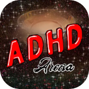 Adhd Arena