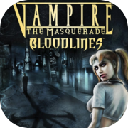 Play Vampire: The Masquerade - Bloodlines