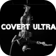 Play Covert Ultra