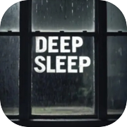 Deep Sleep