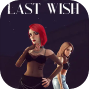 Last wish