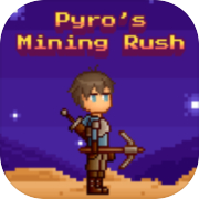 Pyro Mining Rush