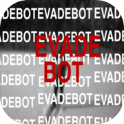 Play EvadeBot