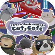 Stream Environments: Cat Cafe