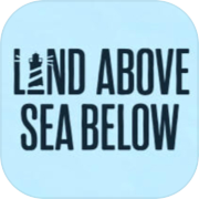 Land Above Sea Below