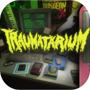 Traumatarium