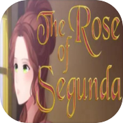 The Rose of Segunda