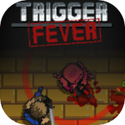 Play Trigger Fever