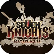 Play Seven Knights Re:Birth