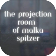 Play The Projection Room of Malka Spitzer
