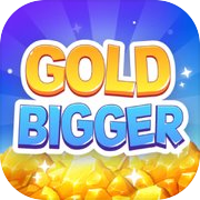 Gold Bigger