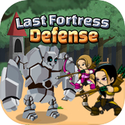 Play Last Fortress Defense