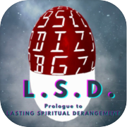 L.S.D. (Lasting Spiritual Derangement)