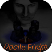 Docile Fright