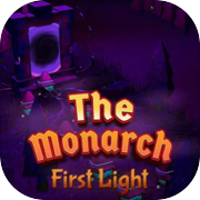 Play The Monarch: First Light