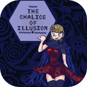 The Chalice of Illusion