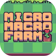 Micro macro farm