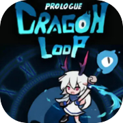 Play DragonLoop: Prologue