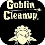 Goblin Cleanup