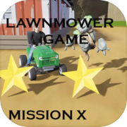 Lawnmower Game: Mission X