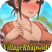 VillageRhapsody-PureVersion