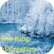 The King of Creation