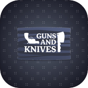 Guns And Knives