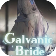 Galvanic Bride