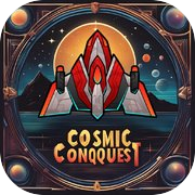 Cosmic Conquests