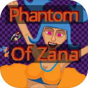 Phantom of Zana