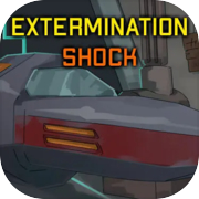 Extermination Shock