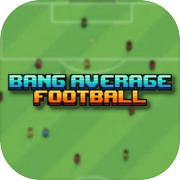 Bang Average Football