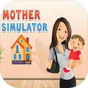 Mother Simulator Family Games