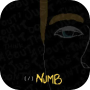 Numb - Just don't think about it