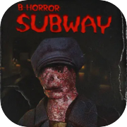 B-Horror: Subway