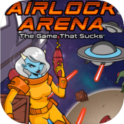Play Airlock Arena: The Game That Sucks