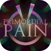 Primordial Pain