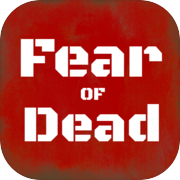 Fear of Dead : Zombie shooter