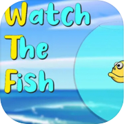Play Watch The Fish