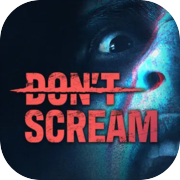 DON'T SCREAM