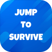 Play JUMP TO SURVIVE