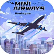 Play Mini Airways: Prologue