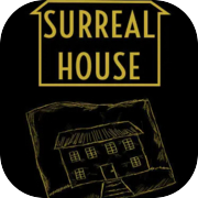 Play Surreal House