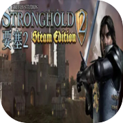 Stronghold 2: Steam Edition