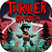 Play Thriller Garden