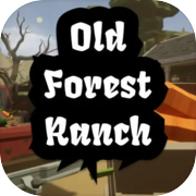 Play Old Forest Ranch