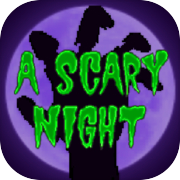 Play A Scary Night