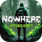 Nowhere: Mysterious Artifacts